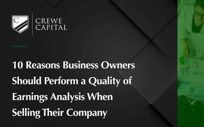 10 Reasons Business Owners Should Perform a Quality of Earnings Analysis When Selling Their Company