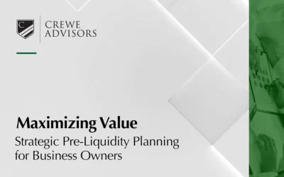 Maximizing Value: Strategic Pre-Liquidity Planning for Business Owners