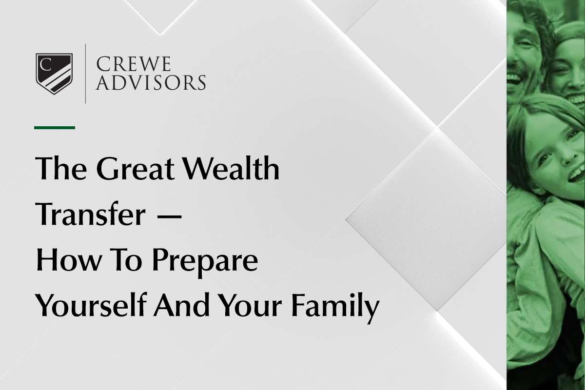 The Great Wealth Transfer — How to prepare yourself and your family